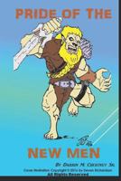 Pride of the New Men 1549546775 Book Cover