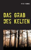 Das Grab des Kelten (German Edition) 3751996737 Book Cover