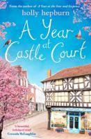 A Year at Castle Court 1471170292 Book Cover