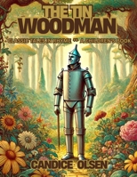 The Tin Woodman: Classic Tales in Rhyme B0F26113VZ Book Cover