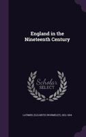 England in the Nineteenth Century 0548801711 Book Cover