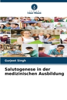 Salutogenese in der medizinischen Ausbildung (German Edition) 6208278449 Book Cover