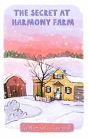 The Secret at Harmony Farm 0692926852 Book Cover