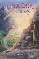 Dragon Voices 1469910438 Book Cover