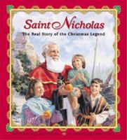 Saint Nicholas: The Real Story of the Christmas Legend 0758606885 Book Cover