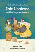 Alvie Albatross and the World Animal Postal Service 1772291099 Book Cover