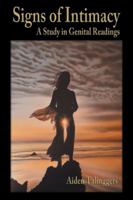 Signs of Intimacy: A Study in Genital Readings 1452574588 Book Cover
