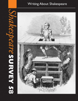 Shakespeare Survey: Volume 58, Writing about Shakespeare 0521200598 Book Cover