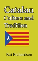 Catalan Culture and Tradition: History Information, The people B084DGF9NR Book Cover