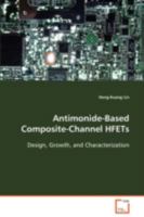 Antimonide-Based Composite-Channel Hfets 3639090640 Book Cover