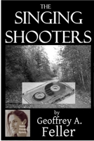 The Singing Shooters 1481873296 Book Cover