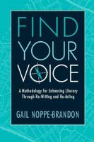 Find Your Voice: A Methodology for Enhancing Literacy Through Re-Writing and Re-Acting 0325007012 Book Cover