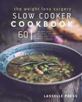 The Weight Loss Surgery Slow Cooker Cookbook 1911364510 Book Cover