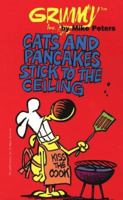 Grimmy: Cats And Pancakes Stick To The Ceiling (Mother Goose And Grimm) 0812574583 Book Cover