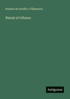 Rienzi el tribuno (Spanish Edition) 3566064807 Book Cover