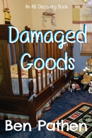 Damaged Goods: Elijah becomes a baby B08KQ4KTVL Book Cover