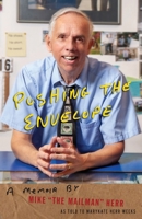 Pushing the Envelope: A Memoir by Mike "the Mailman" Herr as Told to Marykate Herr Weeks B0FTB3G44Q Book Cover