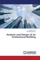 Analysis and Design of an Institutional Building 3659348325 Book Cover