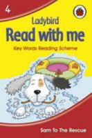 Sam to the Rescue (Read with Me: Key Words Reading Scheme) 0721416195 Book Cover