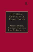 Historical Directory of Trade Unions: Volume 4, Including Unions in Cotton, Wood and Worsted, Linen and Jute, Silk, Elastic Web, Lace and Net, Hosiery 0859679004 Book Cover