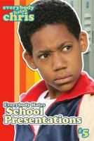 Everybody Hates School Presentations (Everybody Hates Chris) 1416949836 Book Cover