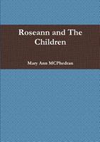 Roseann and The Children 0244619638 Book Cover