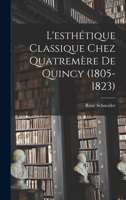 L'esthétique classique chez Quatremère de Quincy (1805-1823) 1017465932 Book Cover