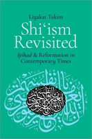 Shi'ism Revisited: Ijtihad and Reformation in Contemporary Times 0197606571 Book Cover