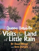 Queen Vernita Visits the Land of Little Rain 1960546023 Book Cover
