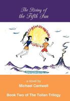 The Rising of the Fifth Sun 1462072011 Book Cover