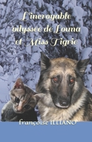 L'incroyable odyssée de Louna et Miss Tigrie 2956764748 Book Cover