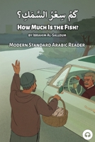 How Much is the Fish?: Modern Standard Arabic Reader 1949650847 Book Cover
