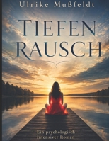 Tiefenrausch (German Edition) B0GPPTW129 Book Cover