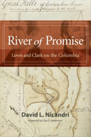 River of Promise: Lewis and Clark on the Columbia 0874224152 Book Cover