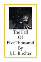 The Fall of Five Thousand 1514469413 Book Cover