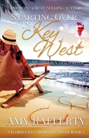 Starting Over In Key West: You Can't Run Away Forever B09WQBKMRD Book Cover