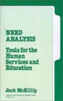 Need Analysis: Tools for the Human Services and Education (Applied Social Research Methods) 0803926480 Book Cover