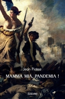 MAMMA MIA, PANDEMIA ! (French Edition) 241448179X Book Cover