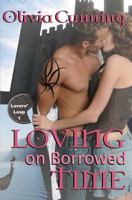 Loving on Borrowed Time 1463562160 Book Cover