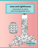 Love and Lighthouses: Coloring Book for Adults with Encouraging Bible Verses 1517516099 Book Cover