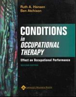 Conditions in Occupational Therapy: Effect on Occupational Performance 0683304178 Book Cover