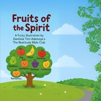 Fruits of the spirit: A fruity illustration B0F8NGMQZ4 Book Cover