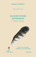 Macroéconomie hétérodoxe: De Kaldor à Minsky (L'Esprit Économique) (French Edition) 2296006469 Book Cover