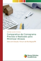 Comparativo de Cronograma Previsto e Realizado para Minimizar Atrasos 6139702747 Book Cover