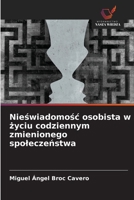 Nieswiadomosc osobista w zyciu codziennym zmienionego spoleczenstwa (Polish Edition) 6209729215 Book Cover