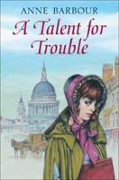 A Talent for Trouble (Signet Regency Romance) 0451174313 Book Cover