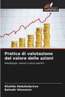 Pratica di valutazione del valore delle azioni (Italian Edition) 6209703836 Book Cover