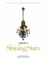 Jewelry's Shining Stars: Shaping Today's Collectibles and Tomorrow's Heirlooms 0692019839 Book Cover
