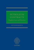 Petroleum Contracts: English Law and Practice 0199659788 Book Cover