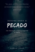 Denunciando O Pecado (Portuguese Edition) 6500941225 Book Cover